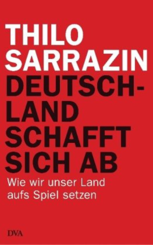 Selon Sarrazin, les Allemands mettent leur pays en jeu en laissant faire l'immigration musulmane 