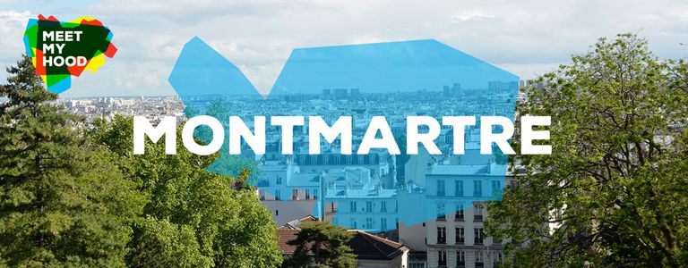 Image for Meet My Hood: Montmartre, Paris
