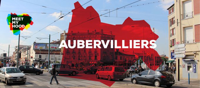 Image for Meet My Hood : Aubervilliers