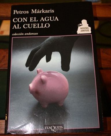 Image for Petros  Márkaris muestra una Grecia Con el agua al cuello