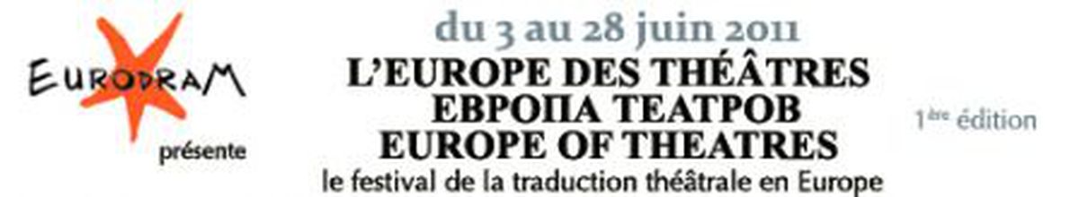 Image for Festival "EUROPA DER THEATER" vom 8. - 29. Juni 2012
