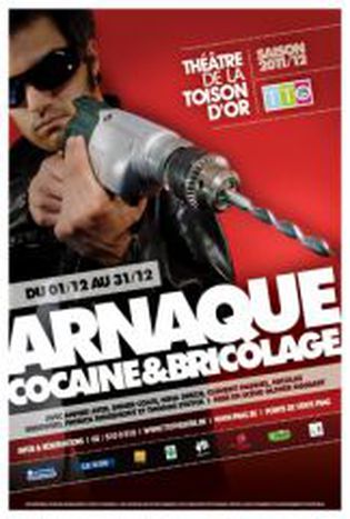Image for Arnaque, cocaïne et bricolage. Et burlesque !